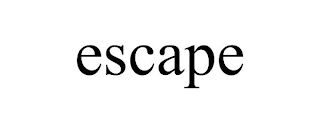 ESCAPE