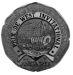 NATIONAL COWBOY & WESTERN HERITAGE MUSEUM AWARD PRIX DE WEST INVITATIONAL