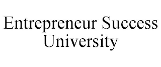 ENTREPRENEUR SUCCESS UNIVERSITY