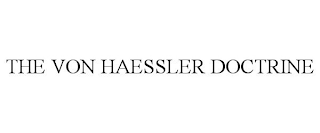 THE VON HAESSLER DOCTRINE