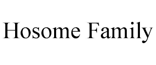 HOSOME FAMILY