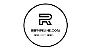 R REFPIPELINE.COM REFER.RECEIVE.REPEAT.