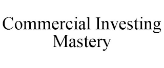 COMMERCIAL INVESTING MASTERY