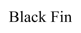 BLACK FIN