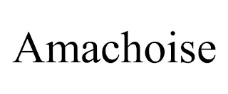 AMACHOISE