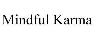 MINDFUL KARMA