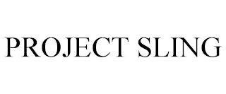 PROJECT SLING