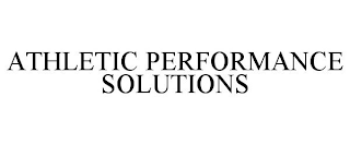 ATHLETIC PERFORMANCE SOLUTIONS