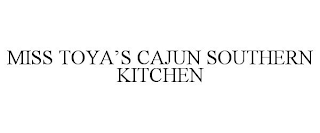 MISS TOYA'S CAJUN SOUTHERN KITCHEN