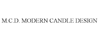 M.C.D. MODERN CANDLE DESIGN