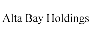 ALTA BAY HOLDINGS