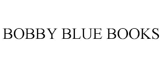 BOBBY BLUE BOOKS