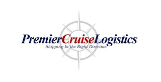 PREMIER CRUISE LOGISTICS SHIPPING IN THE RIGHT DIRECTION