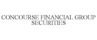 CONCOURSE FINANCIAL GROUP SECURITIES