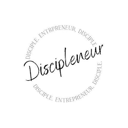 DISCIPLENEUR DISCIPLE. ENTRPRENEUR. DISCIPLE  DISCIPLE. ENTREPRENEUR. DISCIPLE.