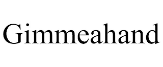 GIMMEAHAND