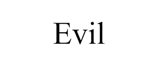 EVIL