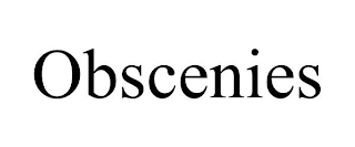 OBSCENIES