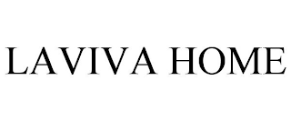 LAVIVA HOME