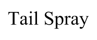 TAIL SPRAY