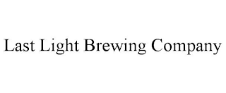 LAST LIGHT BREWING COMPANY