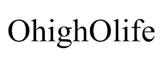 OHIGHOLIFE