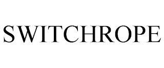 SWITCHROPE