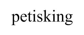 PETISKING