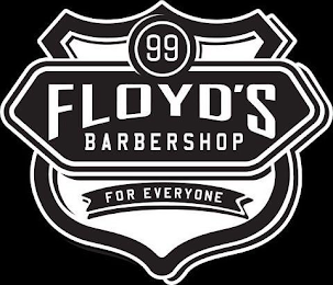 99 FLOYD'S BARBERSHOP FOR EVERYONE