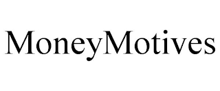 MONEYMOTIVES