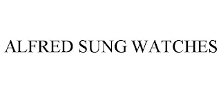 ALFRED SUNG WATCHES
