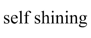 SELF SHINING