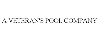 A VETERAN'S POOL COMPANY