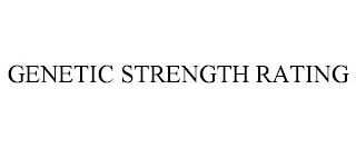 GENETIC STRENGTH RATING