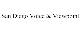 SAN DIEGO VOICE & VIEWPOINT