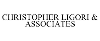 CHRISTOPHER LIGORI & ASSOCIATES