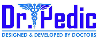 DR. PEDIC DESIGNED & DEVELOPED BY DOCTORS