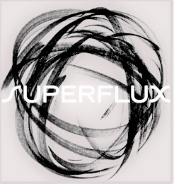 SUPERFLUX