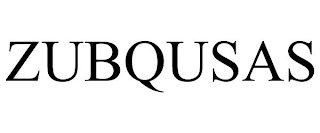 ZUBQUSAS