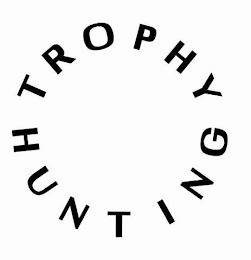 TROPHY HUNTING