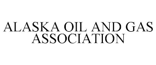 ALASKA OIL AND GAS ASSOCIATION