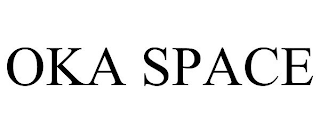 OKA SPACE