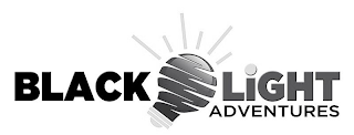 BLACK LIGHT ADVENTURES