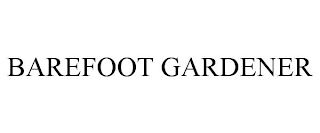 BAREFOOT GARDENER