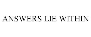 ANSWERS LIE WITHIN