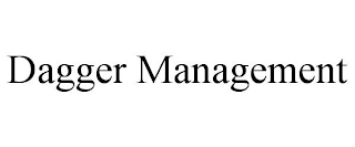 DAGGER MANAGEMENT