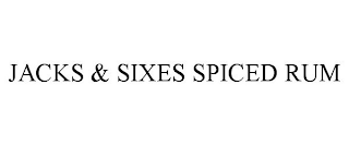 JACKS & SIXES SPICED RUM