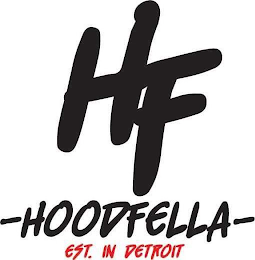 HF HOODFELLA EST. IN DETROIT