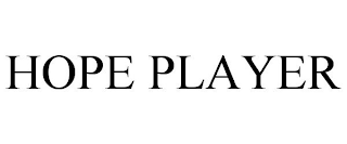 HOPE PLAYER
