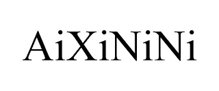 AIXININI